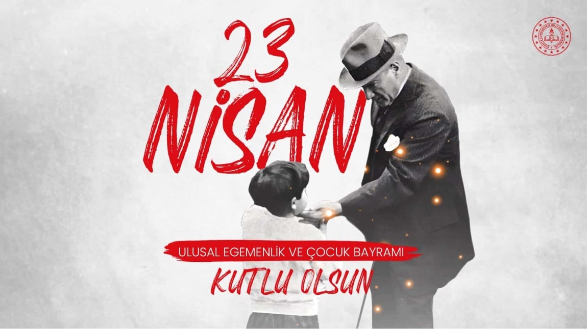 23 NİSAN'I COŞKUYLA KUTLADIK